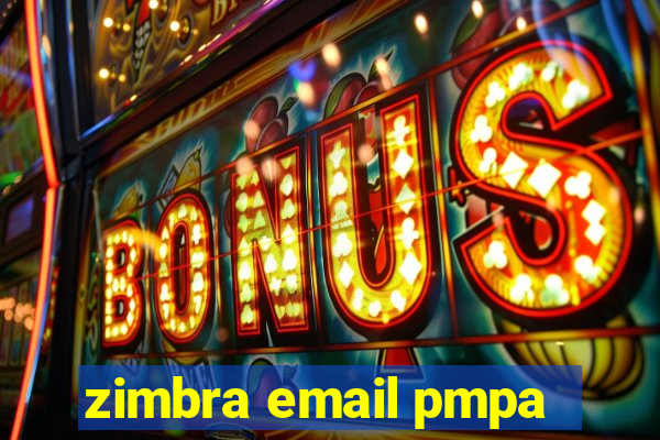 zimbra email pmpa