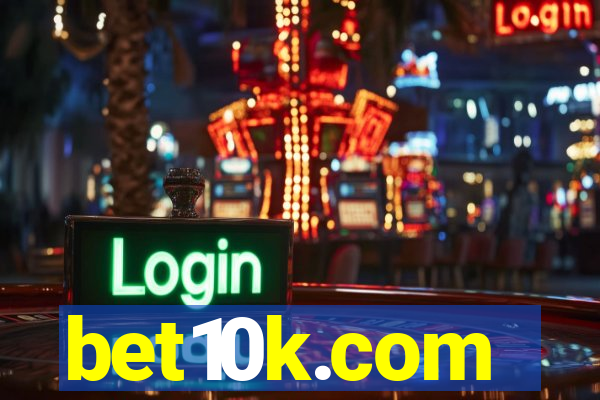 bet10k.com