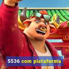 5536 com plataforma