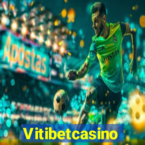 Vitibetcasino