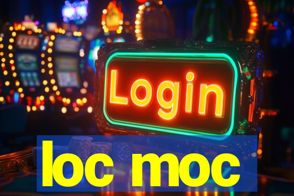 loc moc