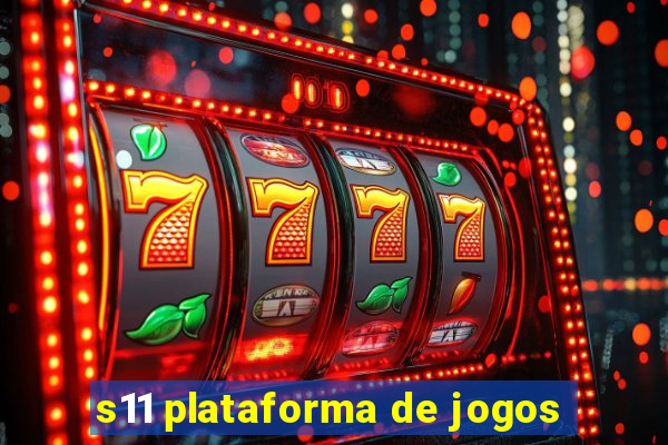 s11 plataforma de jogos