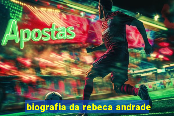 biografia da rebeca andrade