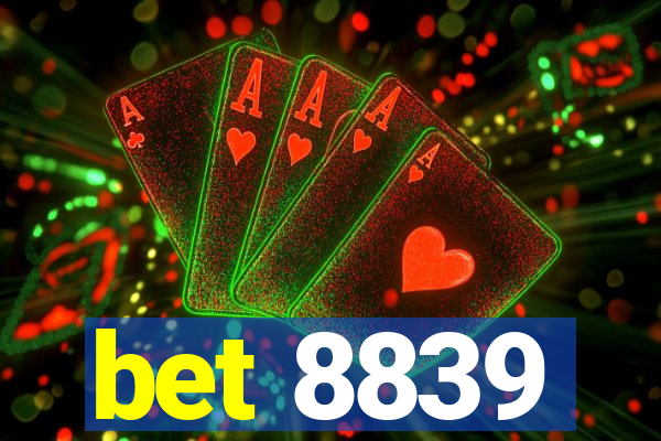 bet 8839