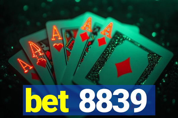 bet 8839