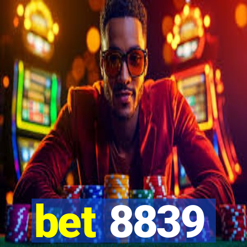 bet 8839