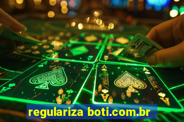 regulariza boti.com.br