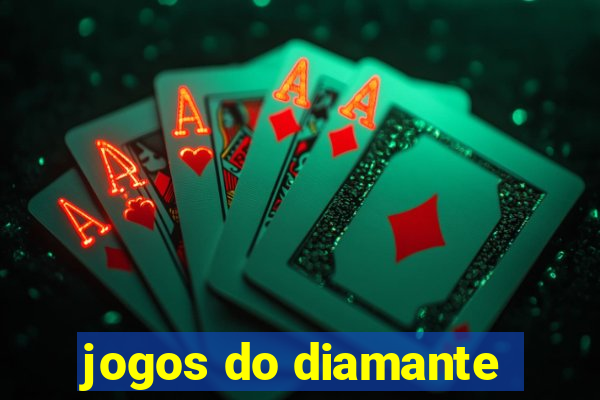 jogos do diamante