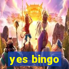 yes bingo