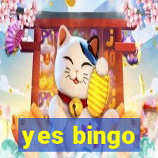 yes bingo