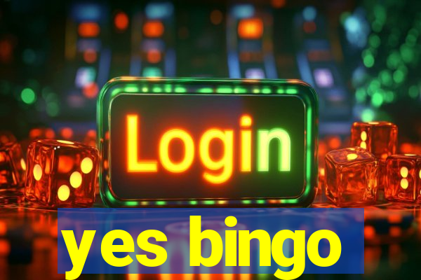 yes bingo