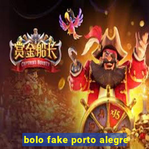 bolo fake porto alegre