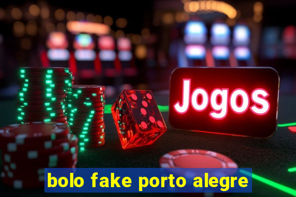 bolo fake porto alegre