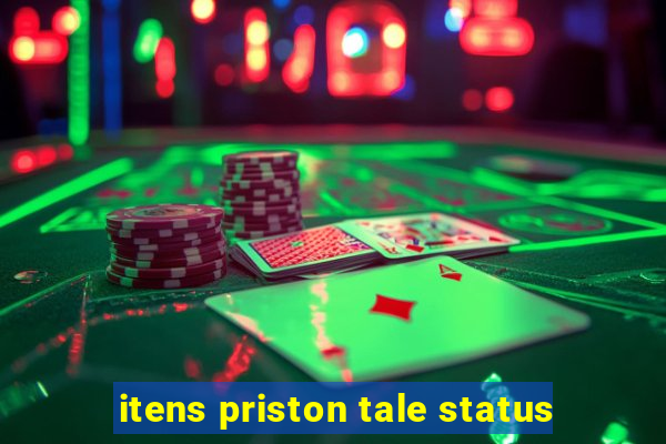 itens priston tale status