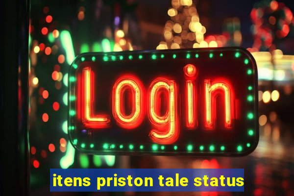 itens priston tale status