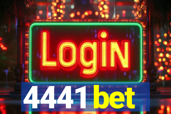 4441 bet