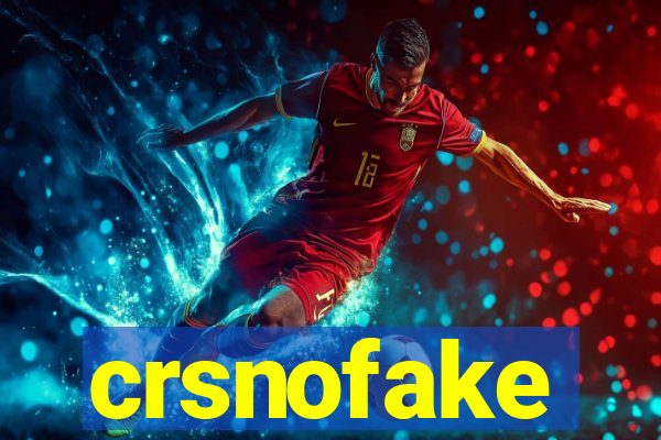 crsnofake