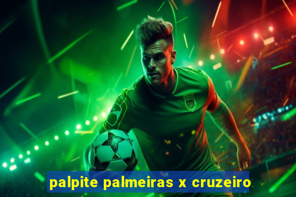 palpite palmeiras x cruzeiro