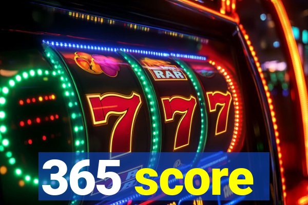 365 score