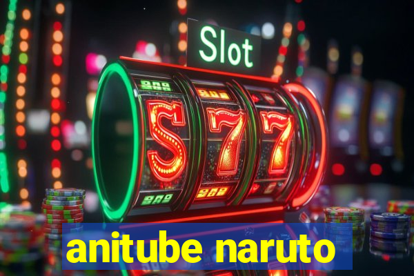 anitube naruto