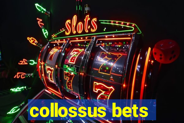 collossus bets