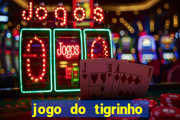 jogo do tigrinho que mais paga