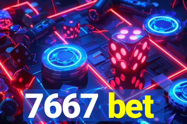 7667 bet