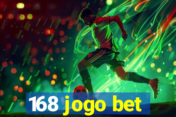 168 jogo bet