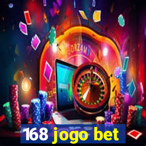 168 jogo bet