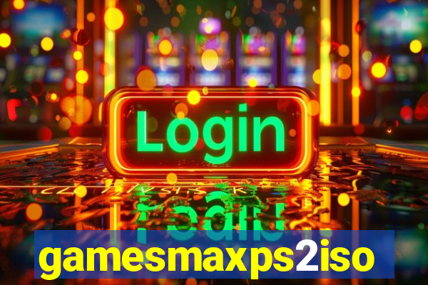 gamesmaxps2iso