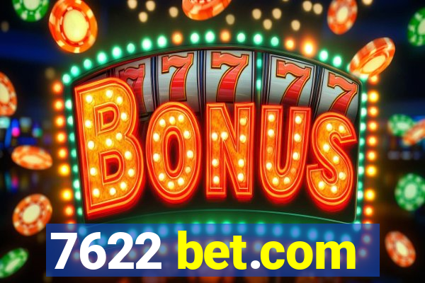 7622 bet.com