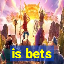 is bets