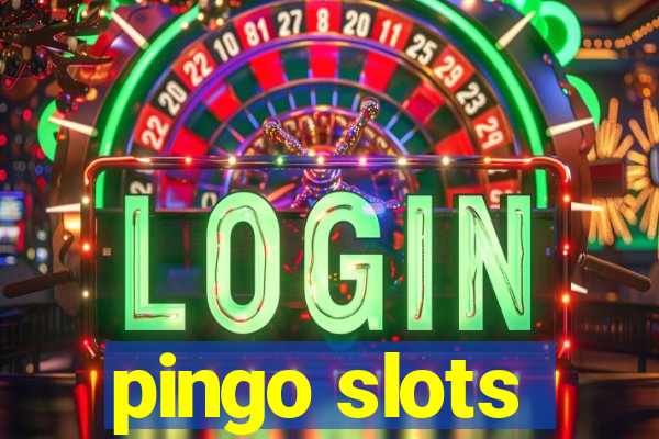 pingo slots