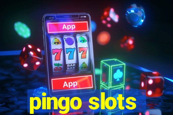 pingo slots