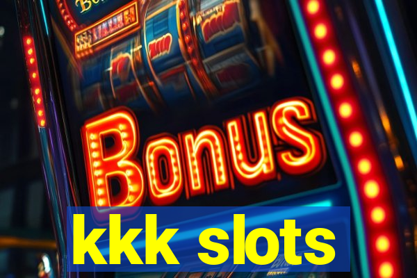 kkk slots