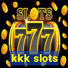 kkk slots