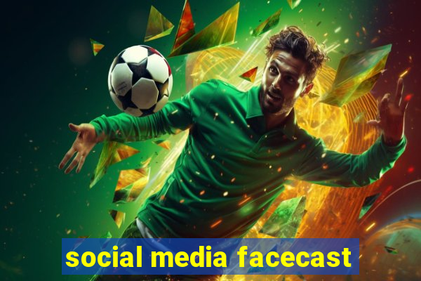 social media facecast