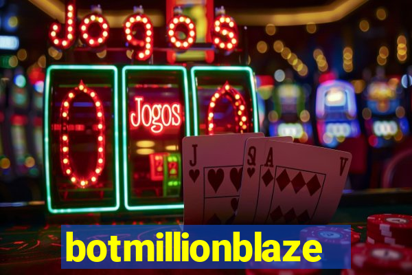 botmillionblaze