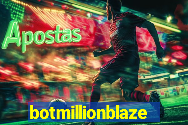 botmillionblaze