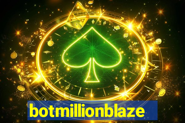 botmillionblaze