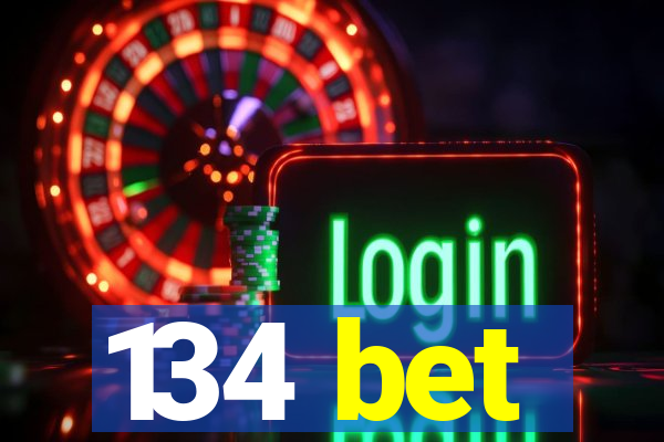 134 bet