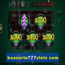 boasorte777slots com