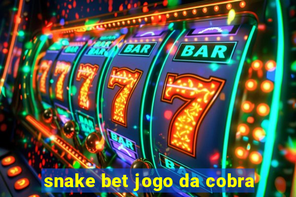 snake bet jogo da cobra