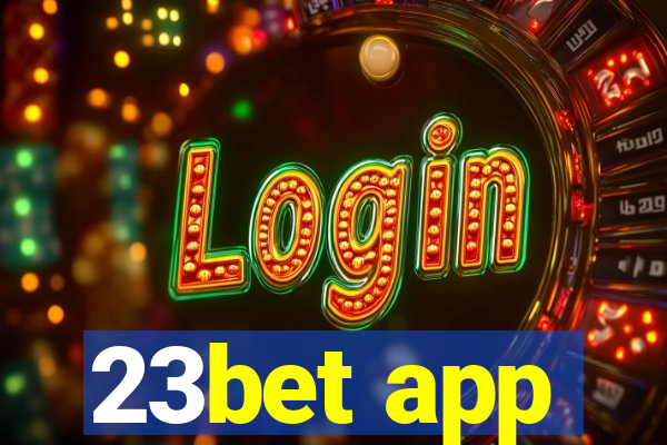 23bet app