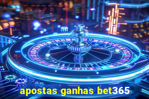 apostas ganhas bet365