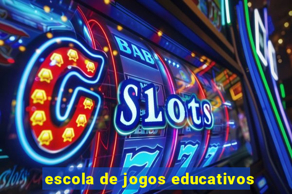 escola de jogos educativos