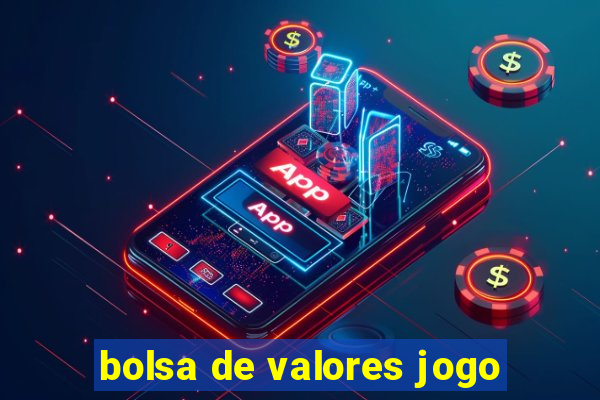 bolsa de valores jogo