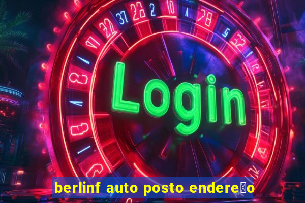 berlinf auto posto endere莽o