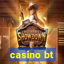 casino bt