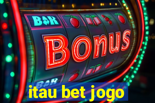 itau bet jogo